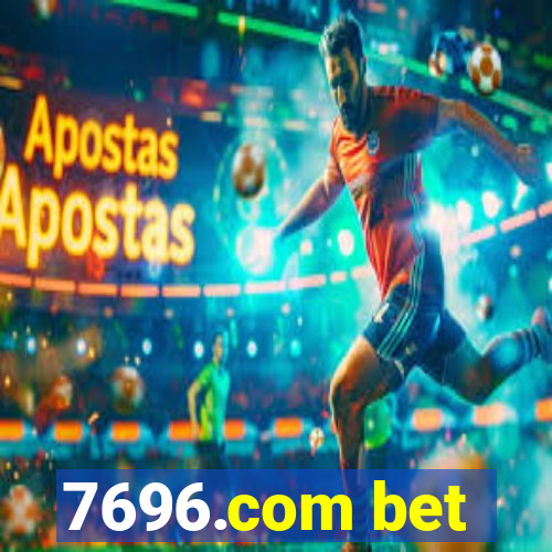 7696.com bet